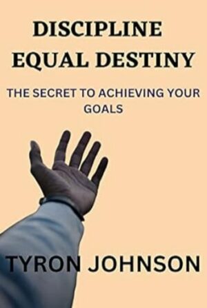 Discipline Equals Destiny